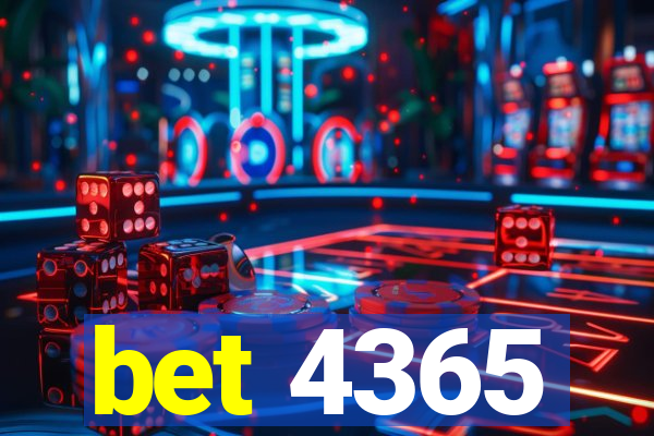 bet 4365